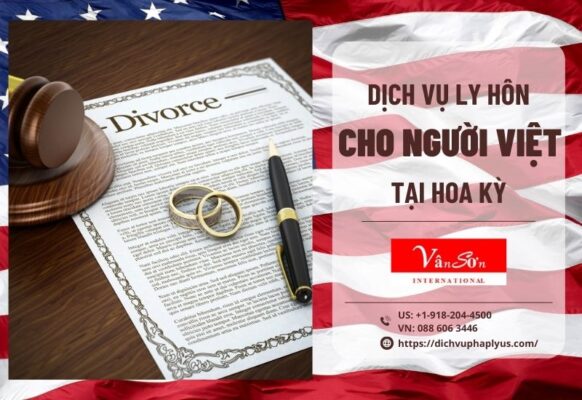 DỊCH VỤ LY HÔN CHO NGƯỜI VIỆT TẠI HOA KỲ