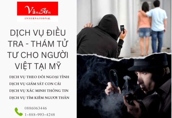 DỊCH VỤ ĐIỀU TRA - THÁM TỬ TƯ CHO NGƯỜI VIỆT TẠI MỸ