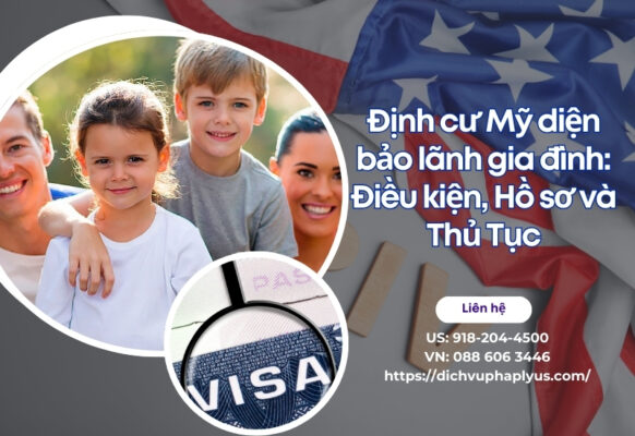 Định cư Mỹ diện bảo lãnh gia đình